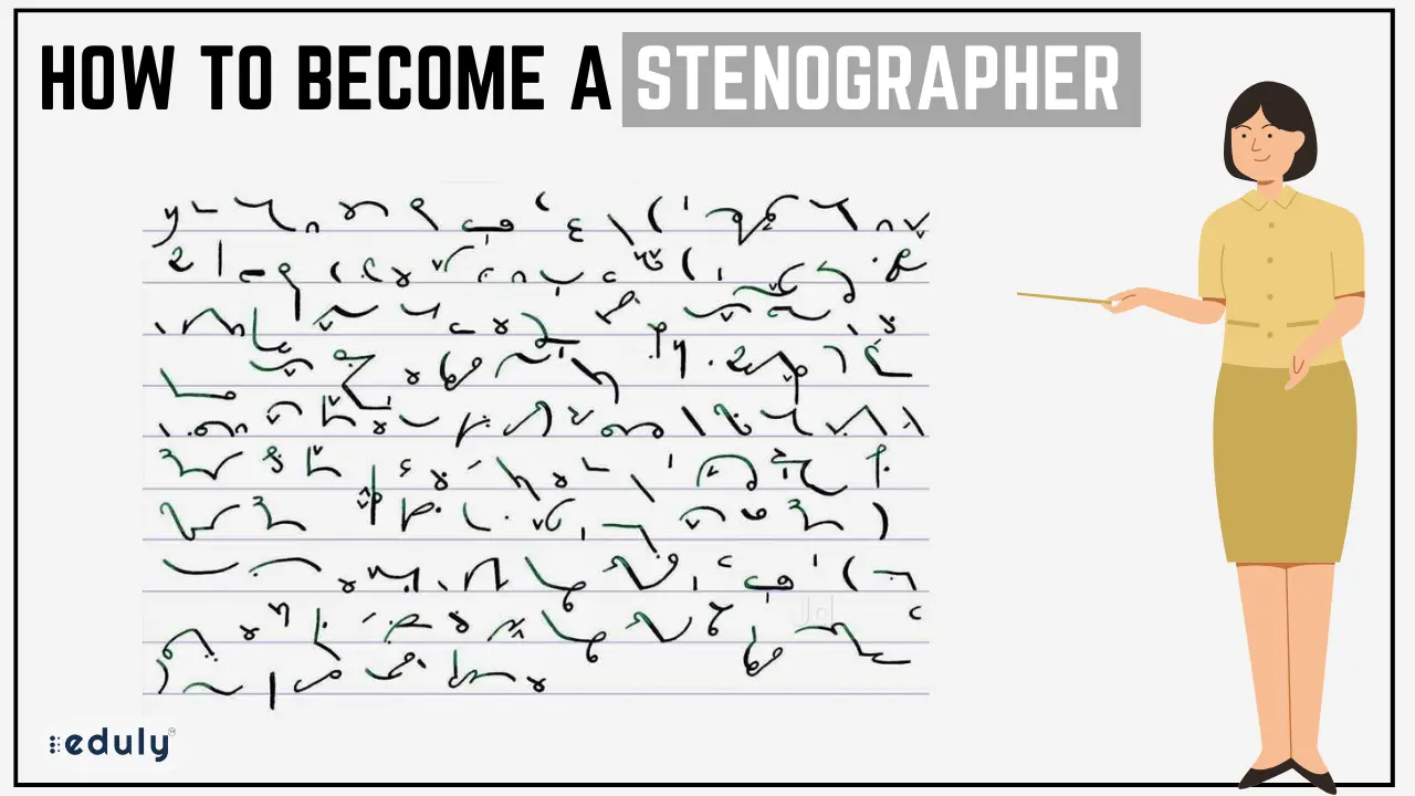 How to Become a Stenographer: Career, Eligibility & Skills